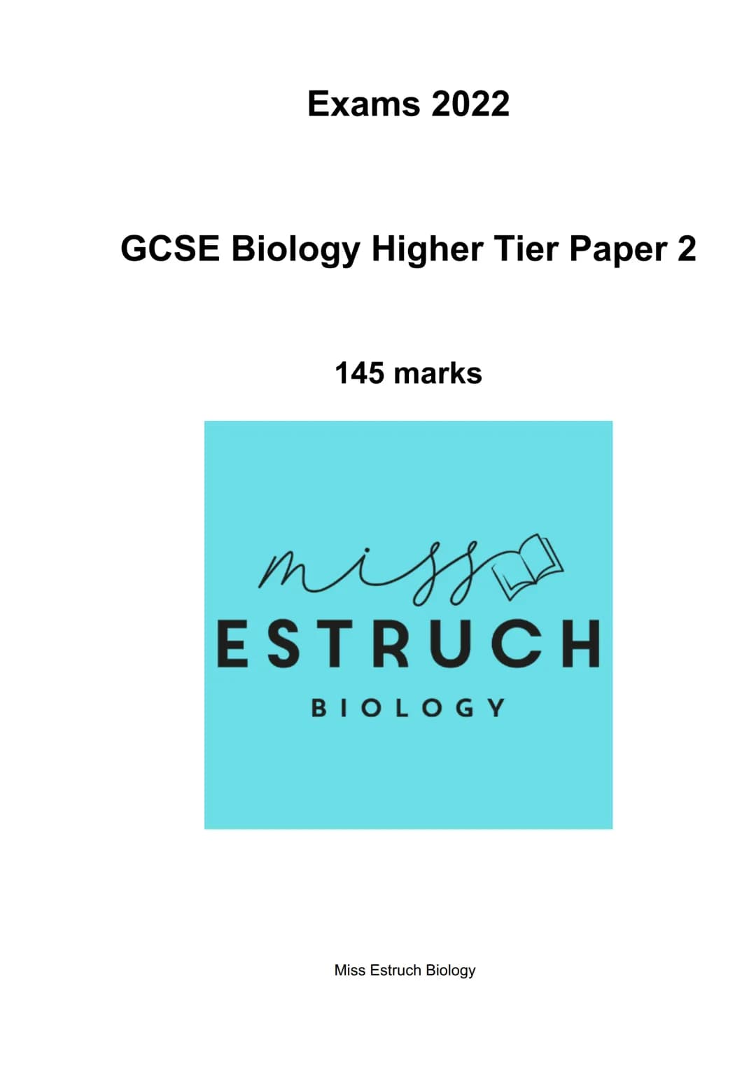 Exams 2022
GCSE Biology Higher Tier Paper 2
145 marks
miss
ESTRUCH
BIOLOGY
Miss Estruch Biology Q1.
The pie chart below shows the water loss