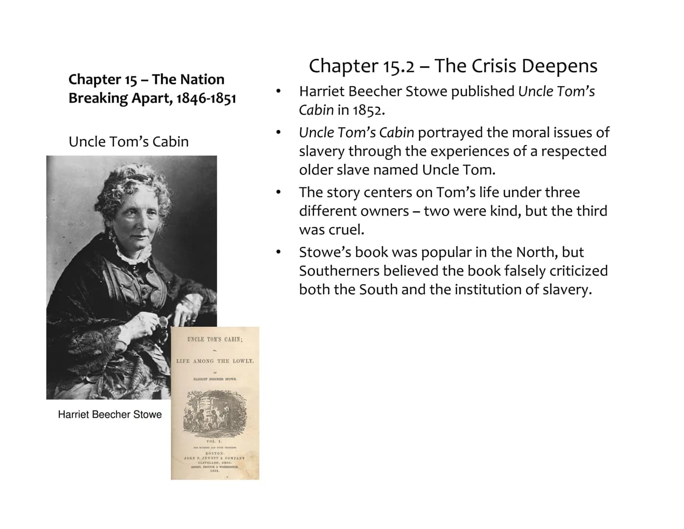 Chapter 15 - The Nation
Breaking Apart, 1846-1851
North and South Take
Different Paths
●
Chapter 15.1- Growing Tensions
Between North and So