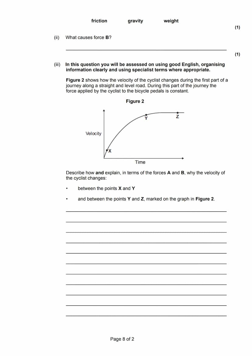 Forces, speed/speed graphs, scalar/vector, weight/mass, work done
Total marks: 93 marks
Time allowed: 1 hr 30 mins
Q1.
(a) The diagram shows