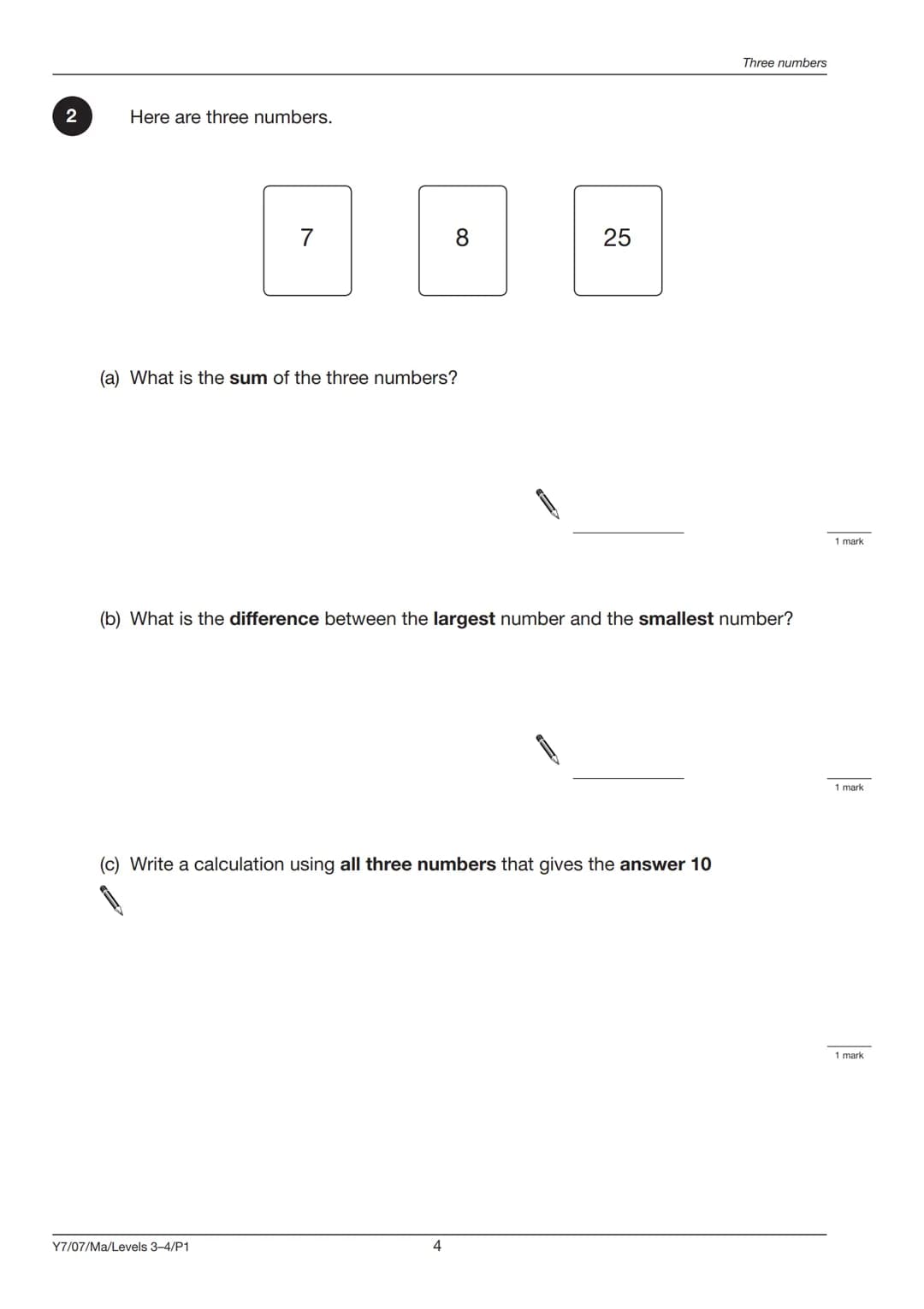 Ma
YEAR
7
LEVELS
3-4
2007
Mathematics test
Paper 1
Calculator not allowed
First name
Last name
School
Remember
■ The test is 45 minutes long