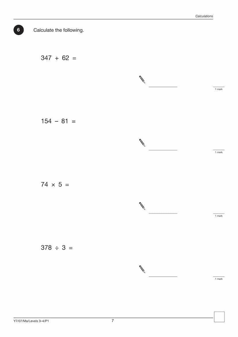 Ma
YEAR
7
LEVELS
3-4
2007
Mathematics test
Paper 1
Calculator not allowed
First name
Last name
School
Remember
■ The test is 45 minutes long