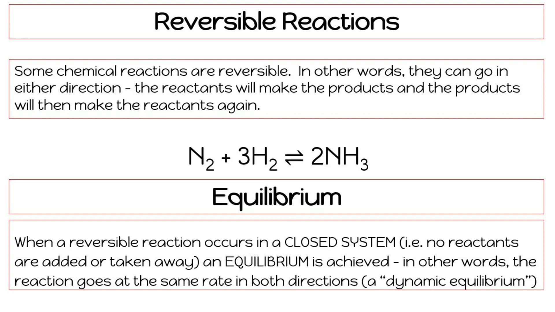 KS4
Unit 6: Rate and extent of
chemical reactions-Equilibrium Reversible Reactions
Some chemical reactions are reversible. In other words, t