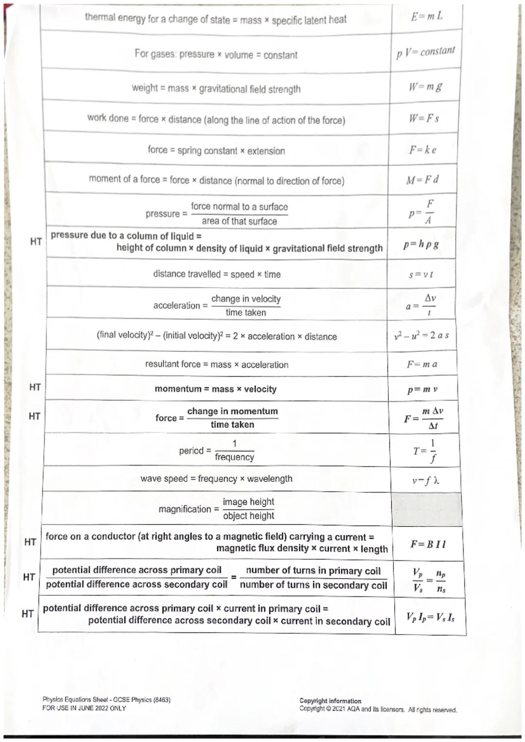 thermal energy for a change of state = mass x specific latent heat
$E=mL$
For gases: pressure x volume = constant
$pV=$ constant
weight = ma