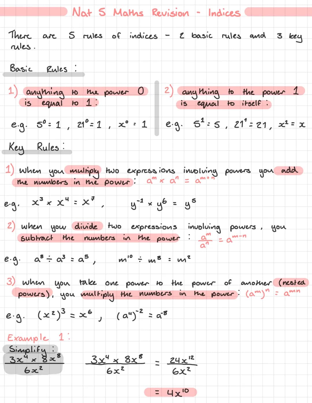There
rules.
Basic
are
Nat S Maths Revision
5 rules
e.g.
2) when
Rules:
1) anything to
is equal to 1:
e.g.
5⁰= 1,
Key Rules:
1) when you mul
