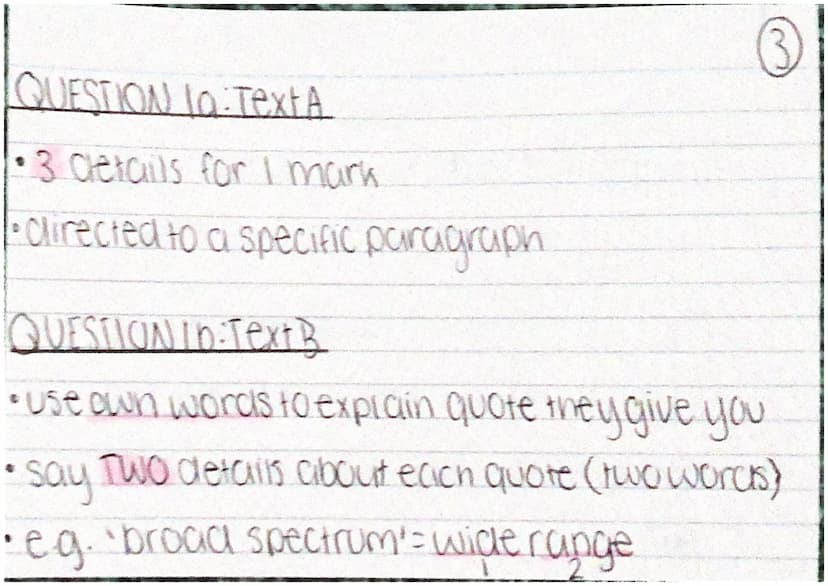 Top tips.
• if a paragraph is mentioned, box it
'Use your own words' = paraphrasel re-writel
fina synonym.
for Q3 have THREE highlighters QU