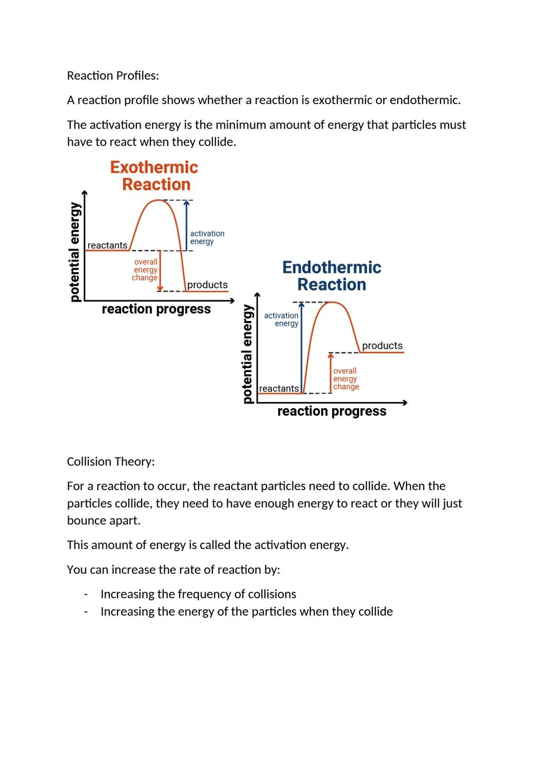 Energy Changes
Exothermic Reaction:
energy transferred to the surroundings
temperature of the surroundings increase
used for self-heating ca