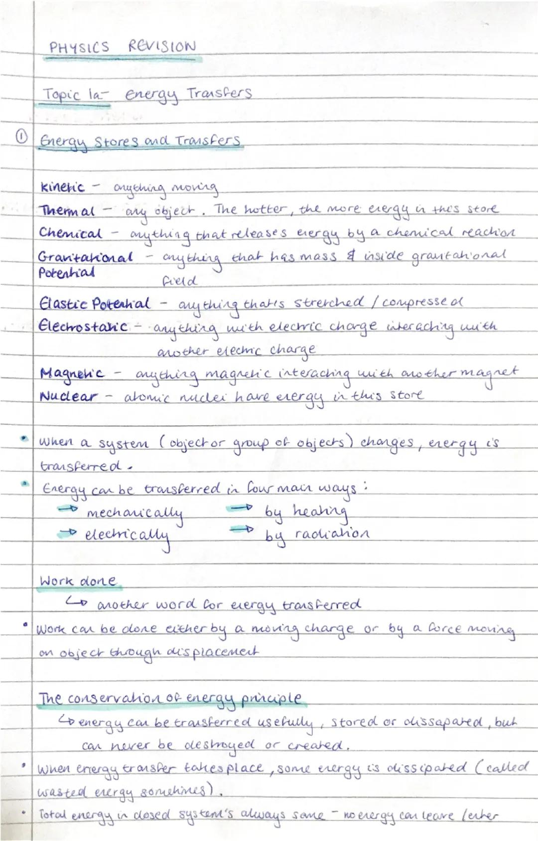 PHYSICS REVISION
Topic la- Energy Transfers
①Energy Stores and Transfers
kinetic
-
Thermal
Chemical
-
-
anything moving
any object. The hott