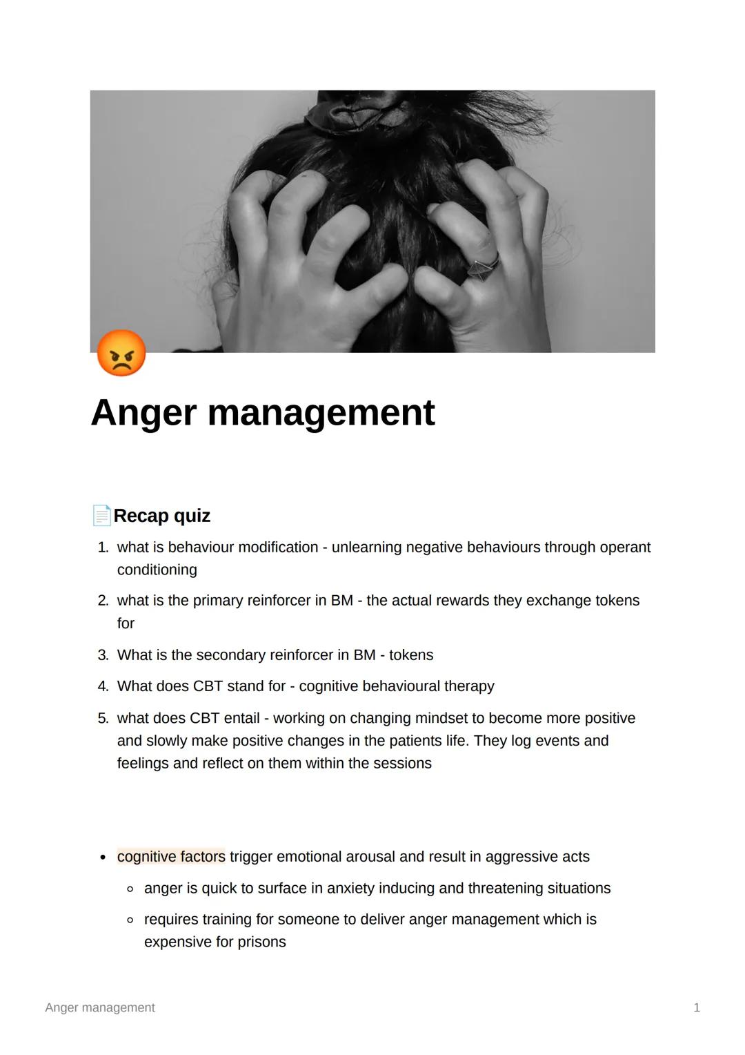 ১৫
# Anger management

Recap quiz

1. what is behaviour modification - unlearning negative behaviours through operant
conditioning

2. what 