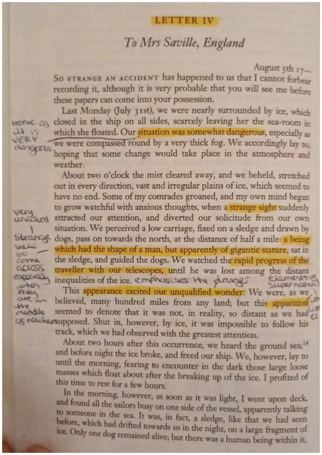 LETTER IV
To Mrs Saville, England
August 5th 17-
So STRANGE AN ACCIDENT has happened to us that I cannot forbear
recording it, although it i