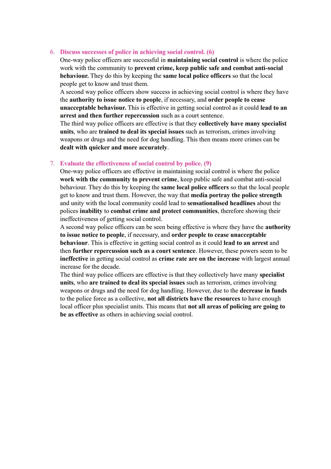 Police
Aims and objectives:
protection of citizens
reducing crime
maintaining law and order
preservation of the peace
prevention and detecti