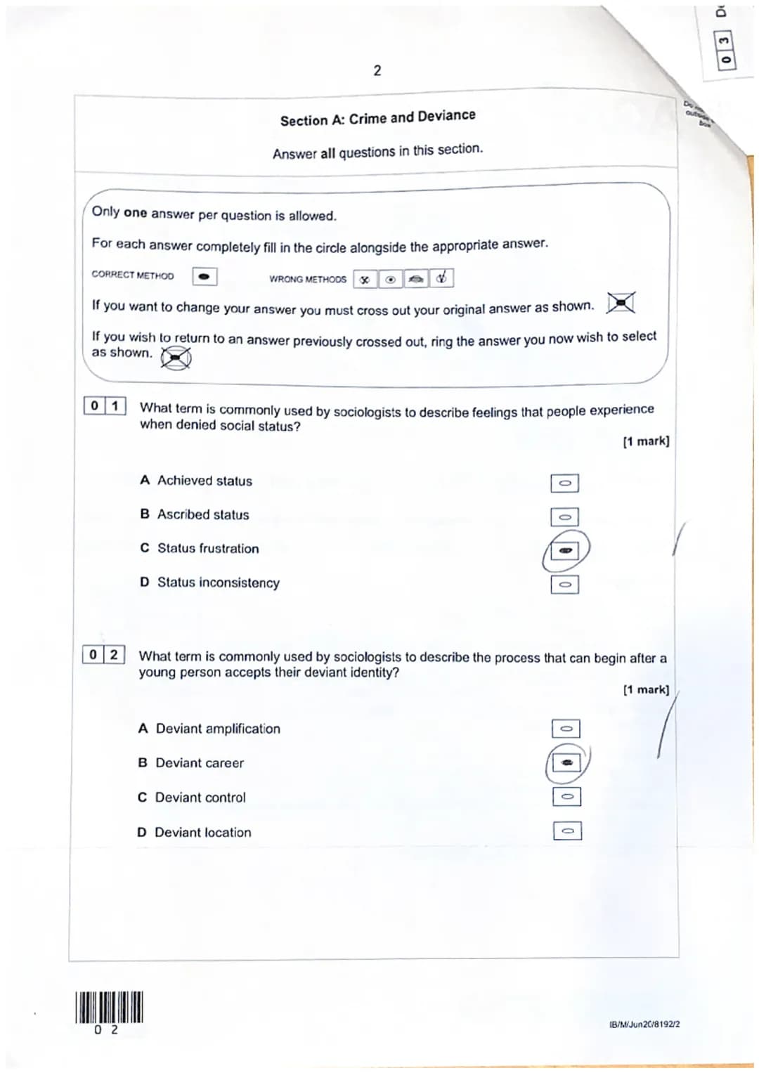 CORRECT METHOD
Only one answer per question is allowed.
For each answer completely fill in the circle alongside the appropriate answer.
01
0