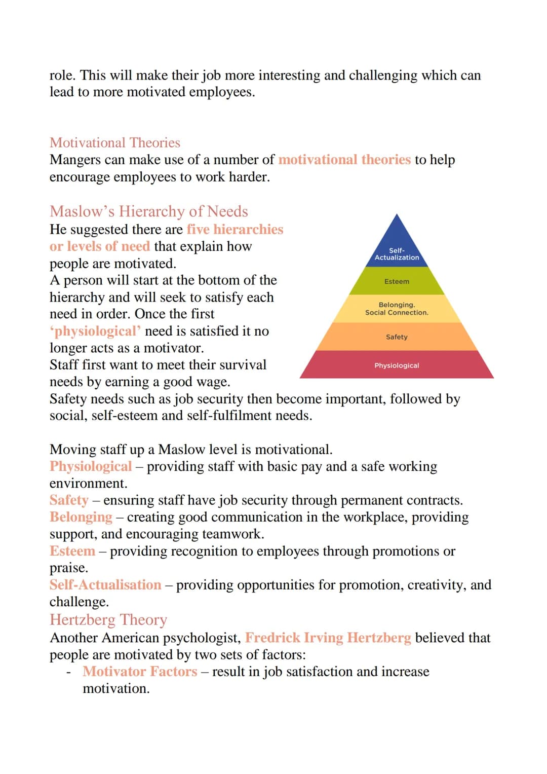 Motivation and Leadership
Retaining and Motivating Staff
It is important that stuff stay motivated at work. Motivated staff will lead
to:
In