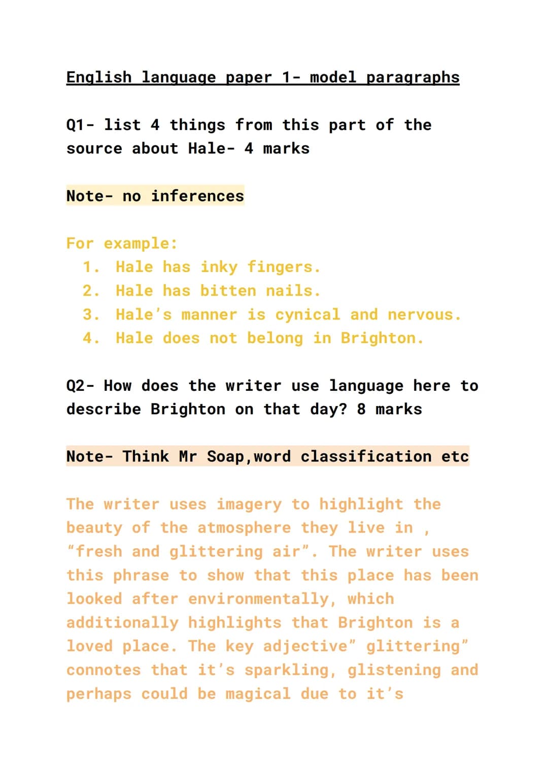 English language paper 1- model paragraphs
Q1- list 4 things from this part of the
source about Hale- 4 marks
Note no inferences
For example