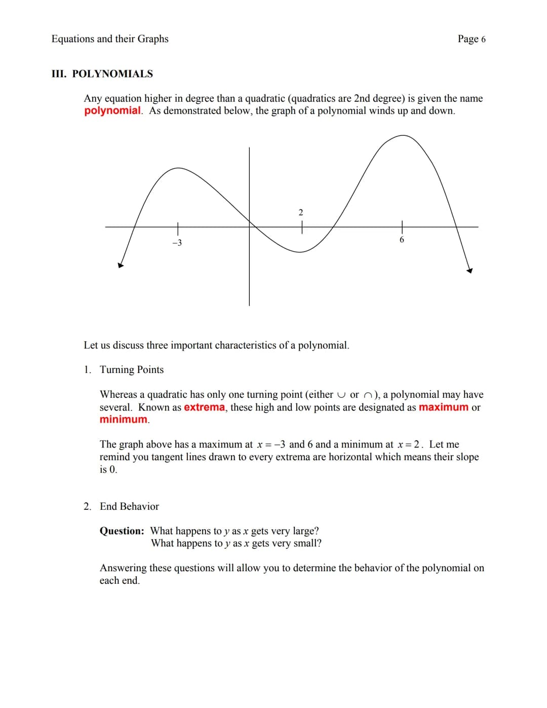 I. LINEAR EQUATIONS
A. GRAPHS
Any equation with first powers of x and/or y is referred to as a linear equation. When
graphed, all ordered (x
