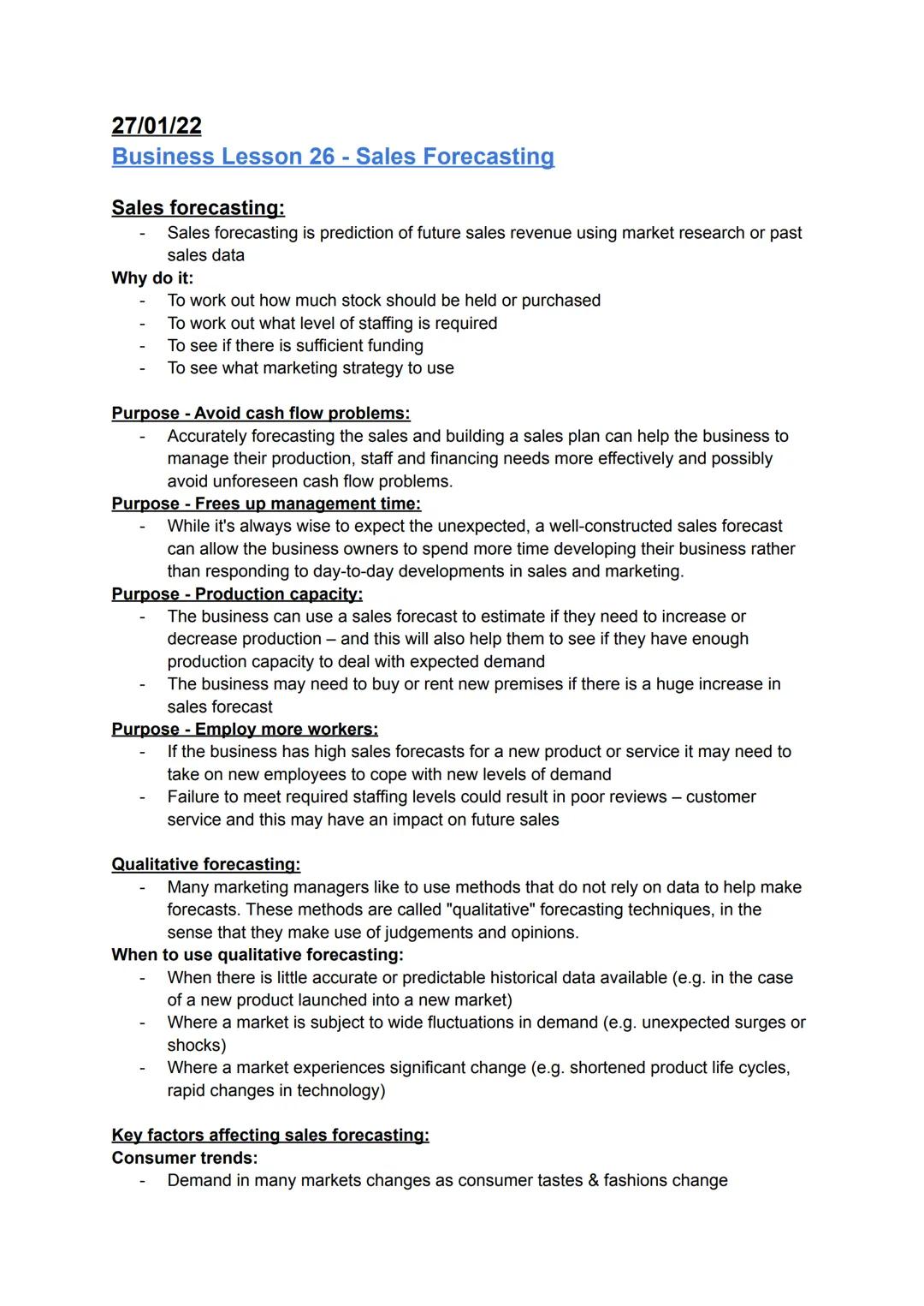 27/01/22
# Business Lesson 26 - Sales Forecasting

Sales forecasting:
- Sales forecasting is prediction of future sales revenue using market
