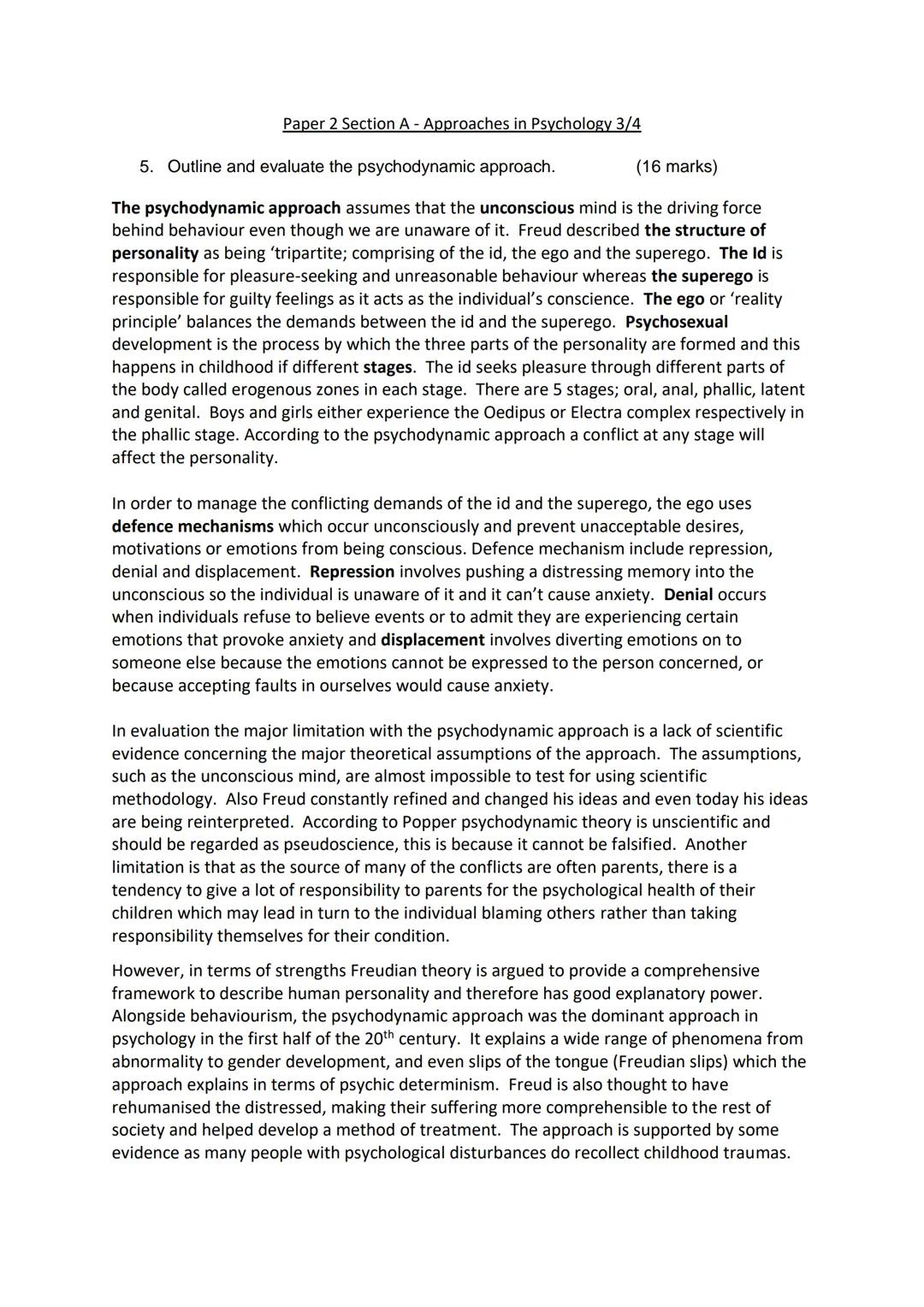 Paper 2 Section A - Approaches in Psychology 3/4

5. Outline and evaluate the psychodynamic approach. (16 marks)

The psychodynamic approach
