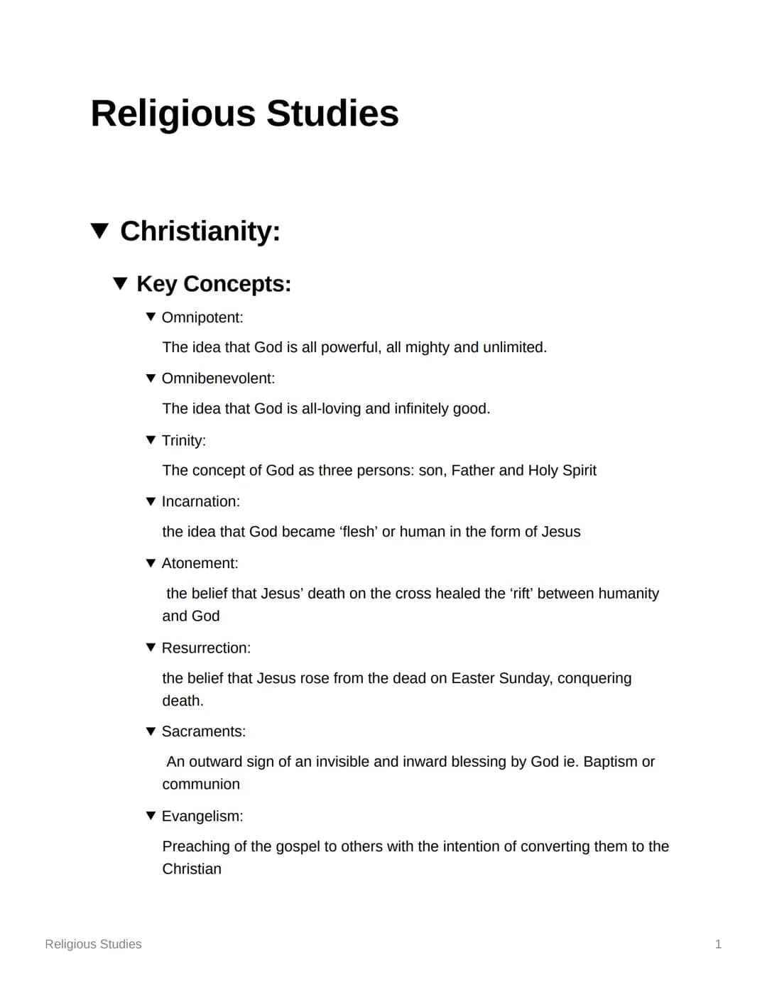 Religious Studies
▼ Christianity:
▾ Key Concepts:
▼ Omnipotent:
The idea that God is all powerful, all mighty and unlimited.
▼ Omnibenevolen
