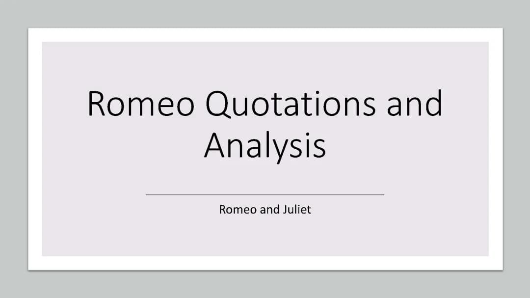 Romeo - Quotations, Analysis and Context