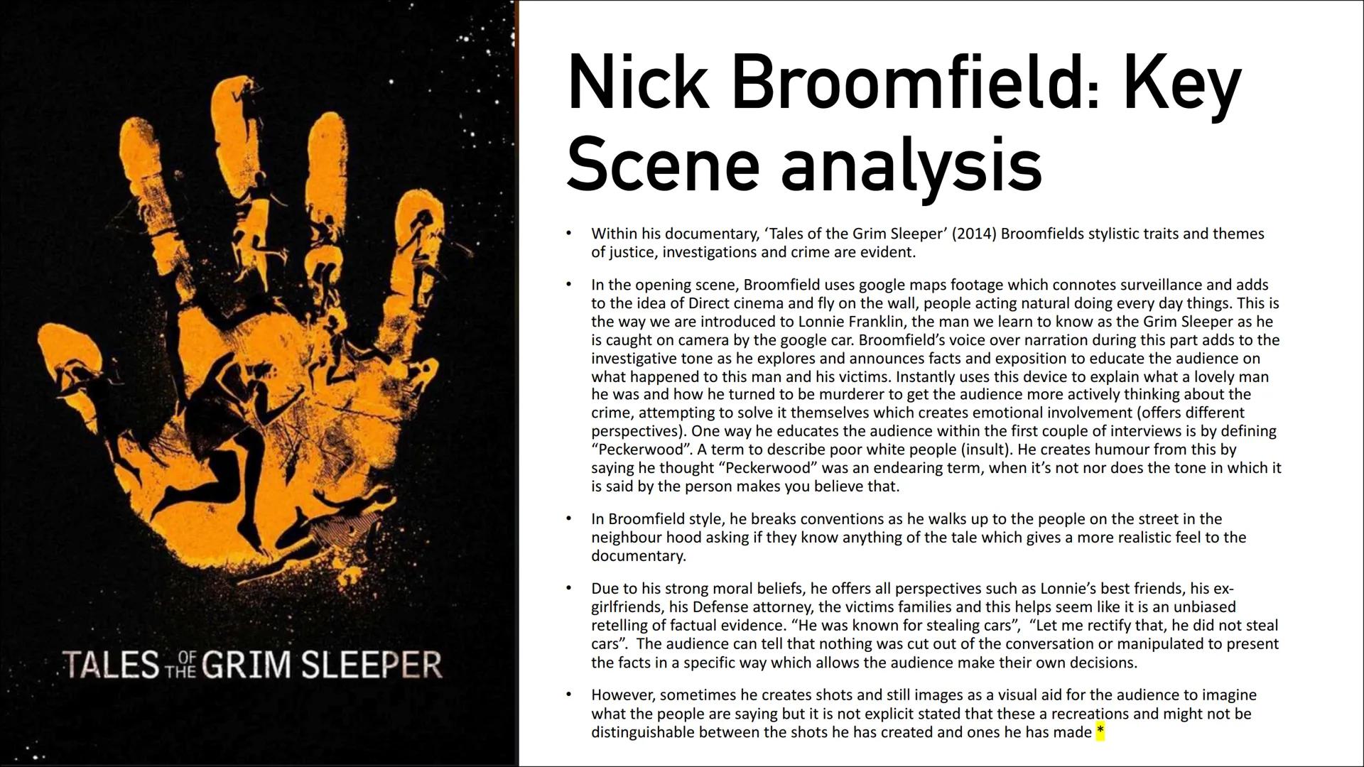 Nick
Broomfield

A Documentarist # Nick Broomfield: History

• Nick Broomfield is a British Documentary filmmaker and originally pursued a
c