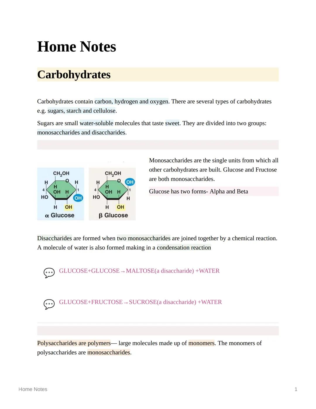 Home Notes
Carbohydrates
Carbohydrates contain carbon, hydrogen and oxygen. There are several types of carbohydrates
e.g. sugars, starch and