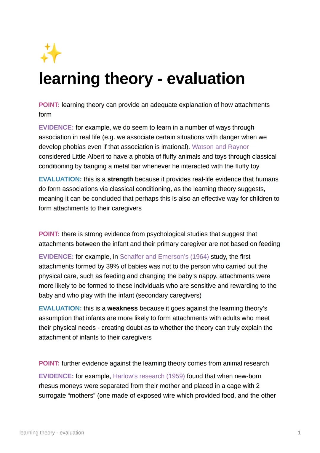 learning theory - evaluation

POINT: learning theory can provide an adequate explanation of how attachments
form

EVIDENCE: for example, we 