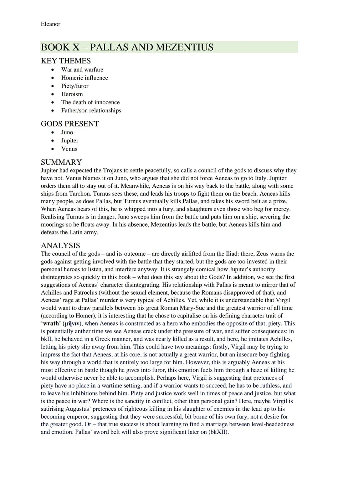 Eleanor
AENEID STUDY GUIDE
BOOK I-STORM AND BANQUET
KEY THEMES
● Homeric influence
Women
Prophecies and omens
Heroism
The might of Rome
Fate
