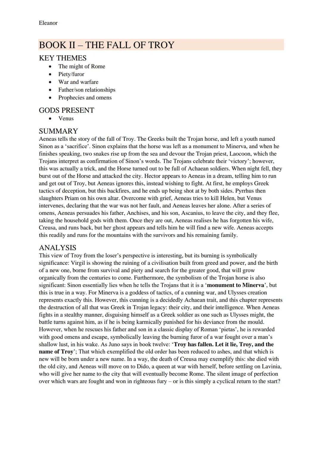 Eleanor
AENEID STUDY GUIDE
BOOK I-STORM AND BANQUET
KEY THEMES
● Homeric influence
Women
Prophecies and omens
Heroism
The might of Rome
Fate