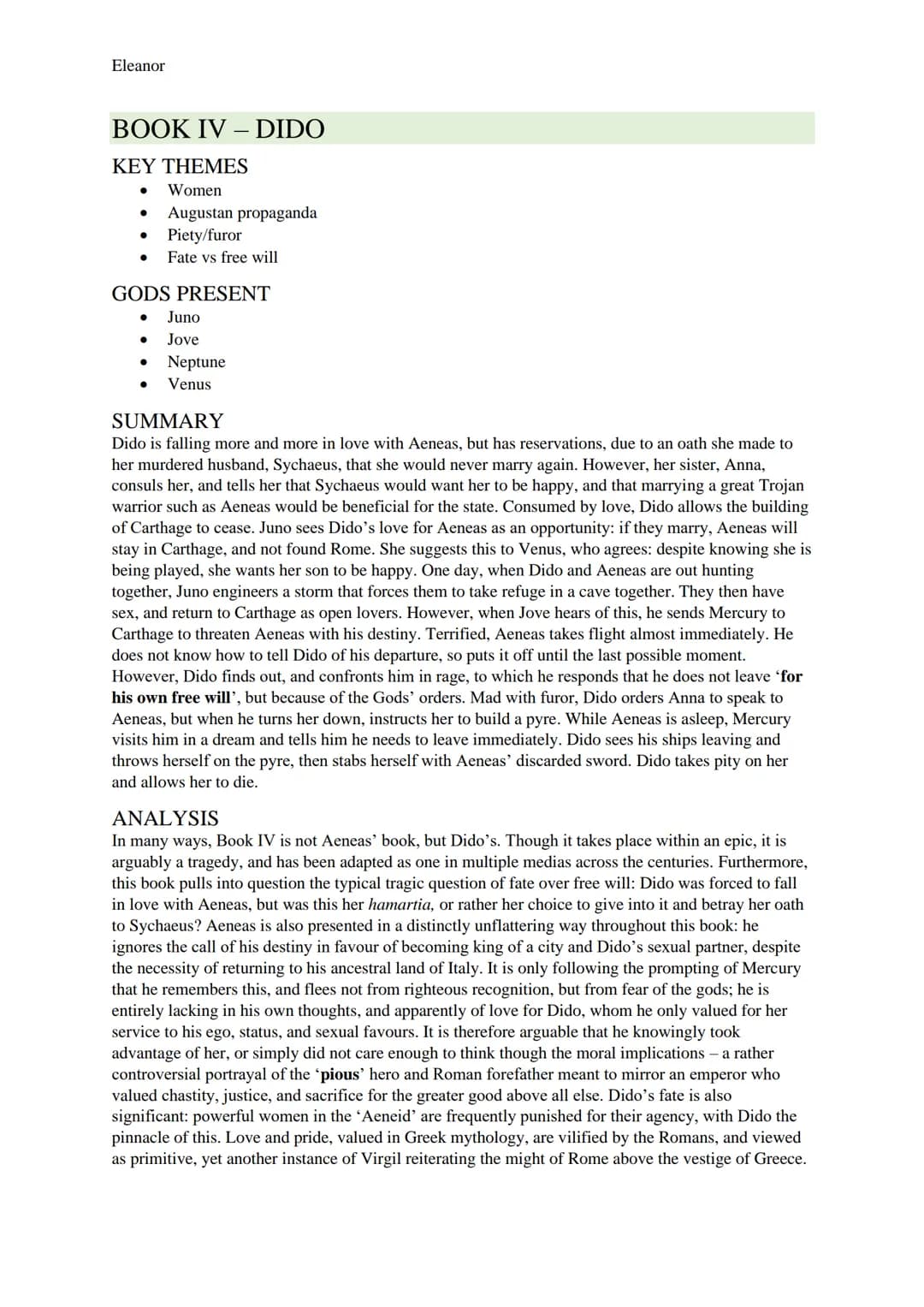Eleanor
AENEID STUDY GUIDE
BOOK I-STORM AND BANQUET
KEY THEMES
● Homeric influence
Women
Prophecies and omens
Heroism
The might of Rome
Fate