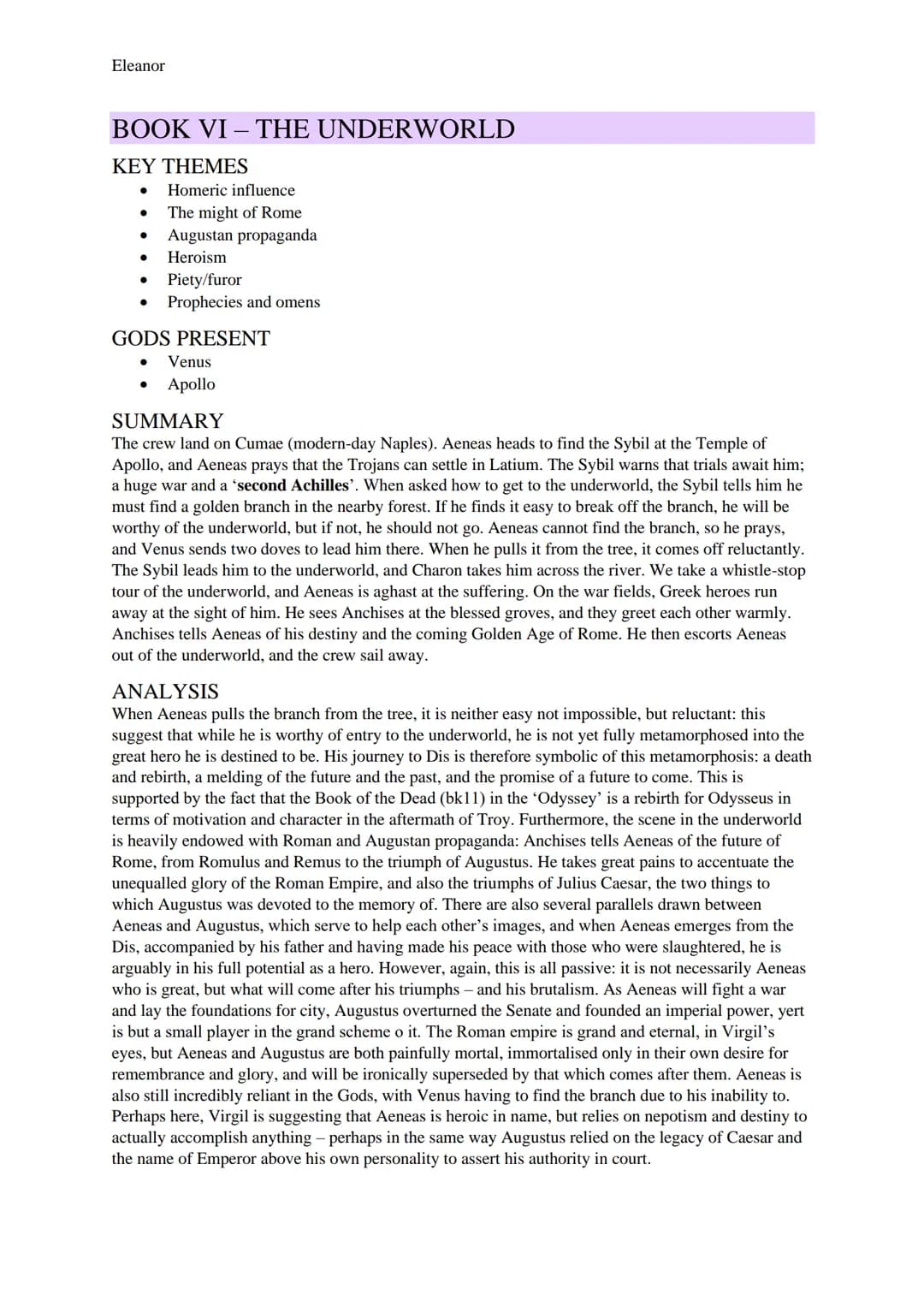 Eleanor
AENEID STUDY GUIDE
BOOK I-STORM AND BANQUET
KEY THEMES
● Homeric influence
Women
Prophecies and omens
Heroism
The might of Rome
Fate