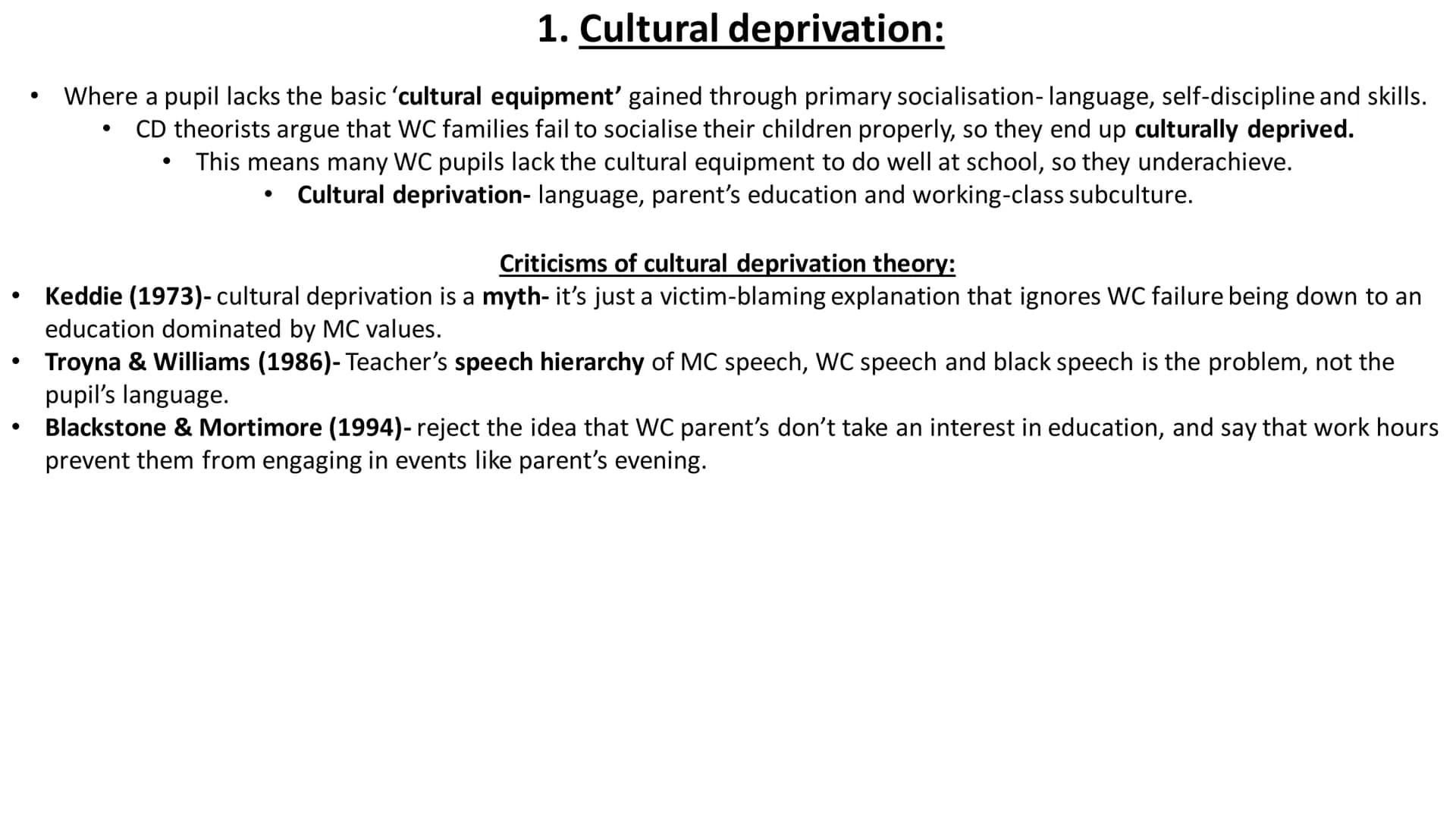 External class differences in
achievement ●
●
1. Cultural deprivation:
Where a pupil lacks the basic 'cultural equipment' gained through pri
