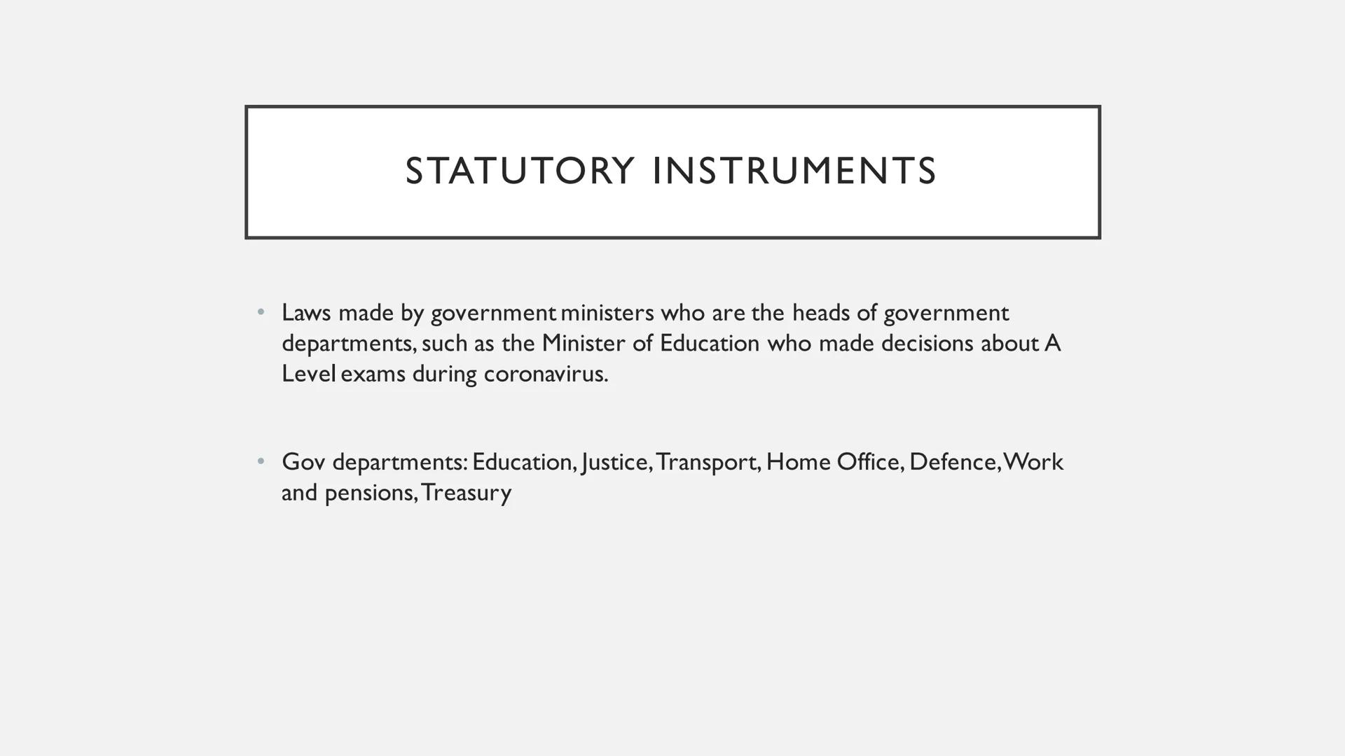 DELEGATED LEGISLATION # TYPES OF DELEGATED LEGISLATION

*   Bylaws: laws that are made by local councils. This includes parking restrictions
