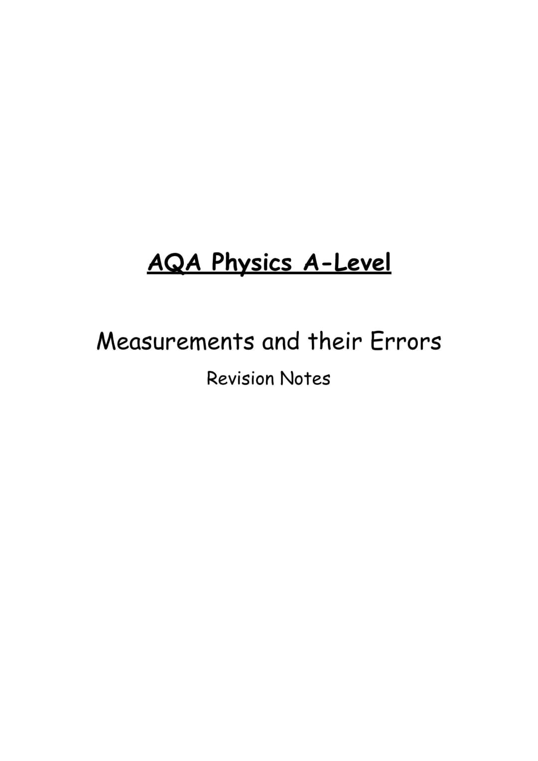 AQA Physics A-Level
Measurements and their Errors
Revision Notes Measurements and their errors
Uses of SI units and their prefixes
SI units 