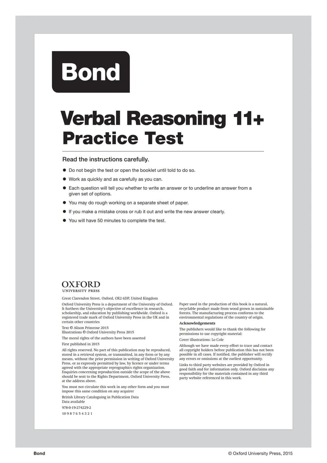 Bond
Bond
Verbal Reasoning 11+
Practice Test
Read the instructions carefully.
. Do not begin the test or open the booklet until told to do s