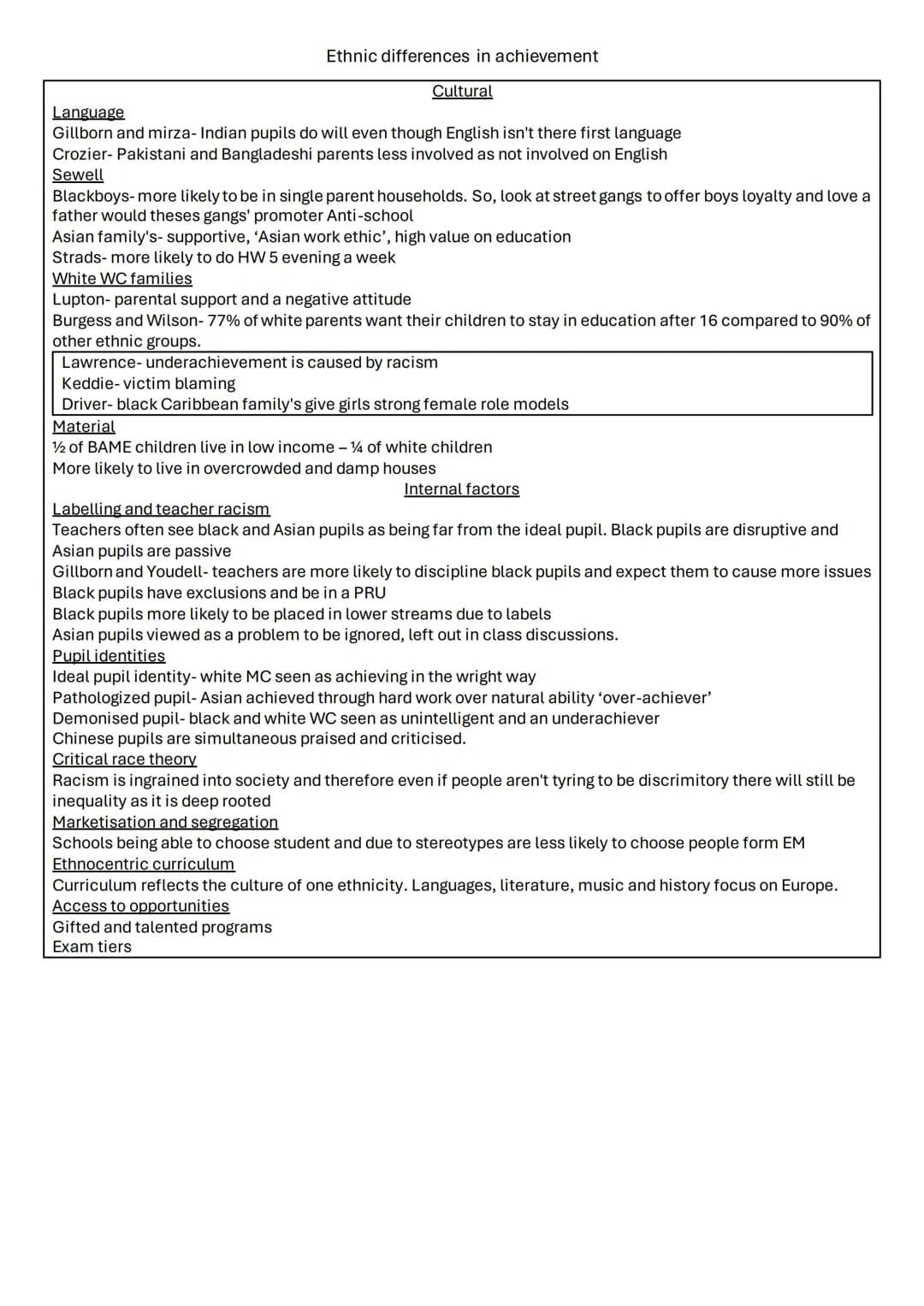 Education
Class differences in achievement (external)- pg 2
Class differences in achievement (internal)- pg 3
Ethnic differences in achievem
