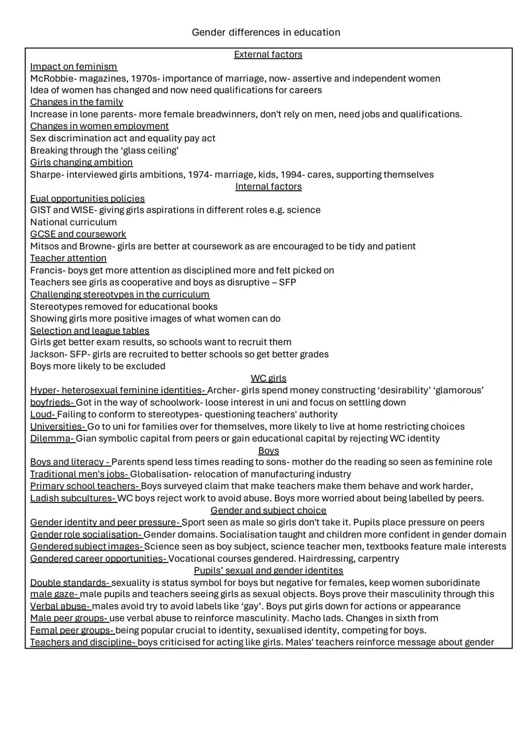 Education
Class differences in achievement (external)- pg 2
Class differences in achievement (internal)- pg 3
Ethnic differences in achievem