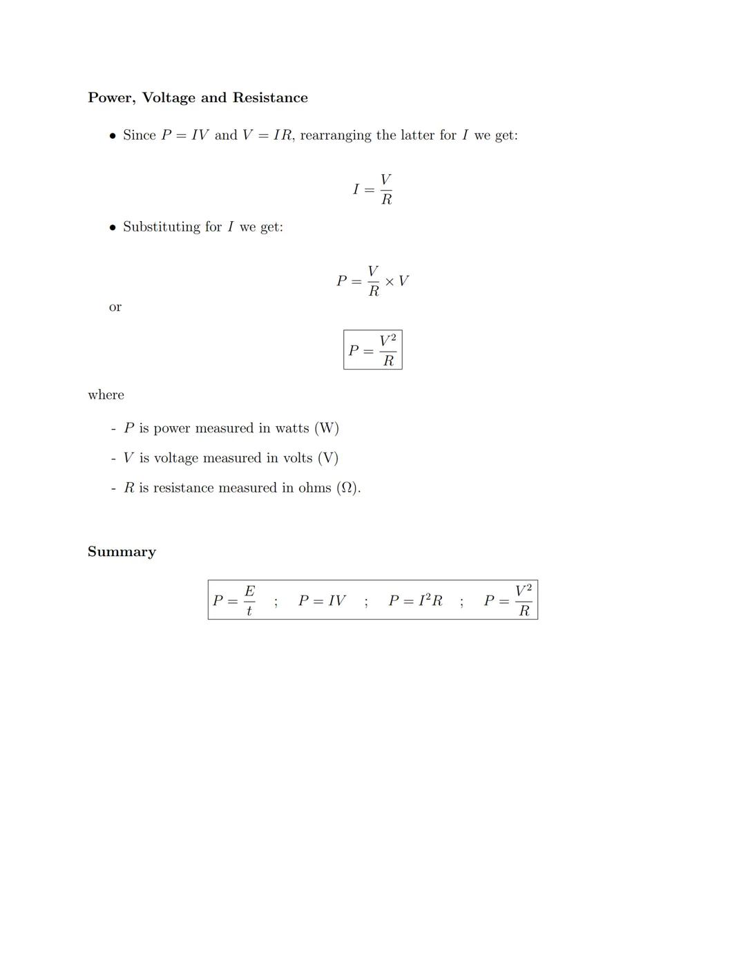 ## 5.3 Power Relationships

Power, Current and Voltage

$P = IV$

where

- P is power measured in watts (W)
- I is current measured in amper