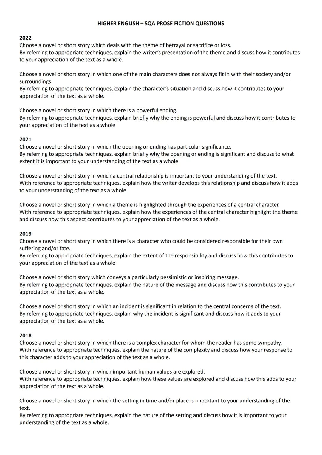 HIGHER ENGLISH - SQA PROSE FICTION QUESTIONS
2022
Choose a novel or short story which deals with the theme of betrayal or sacrifice or loss.