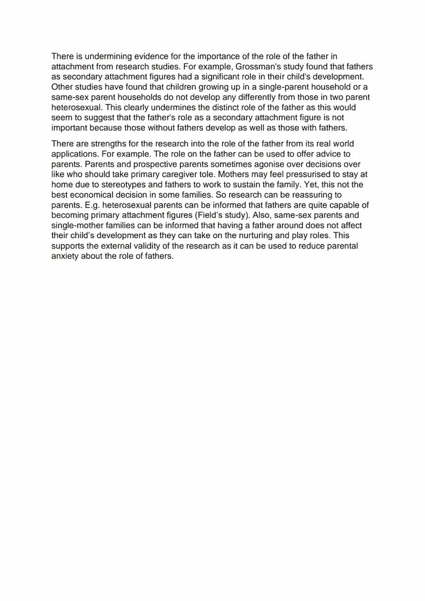 Essay 3: Describe and evaluate the role of the father in attachment (16
marks)
The father is anyone who takes on the role of the main caregi
