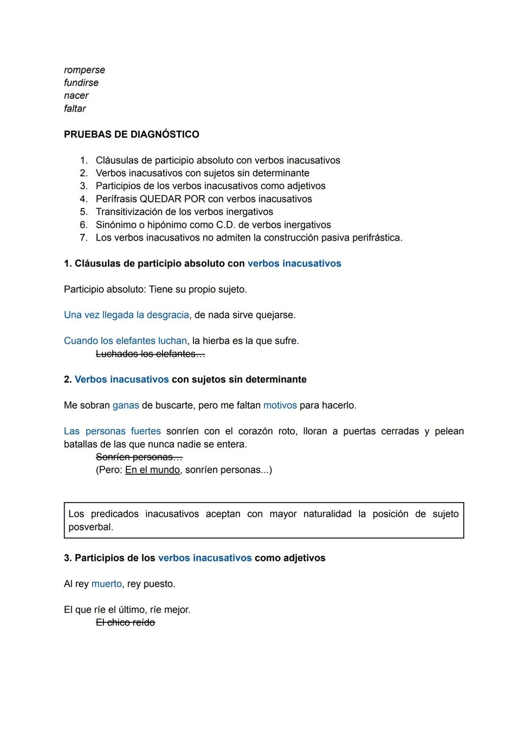 Verbos inergativos y verbos inacusativos
CONSIDERACIONES PREVIAS
Papeles semánticos
Agente: se refiere a la entidad que realiza la acción. P