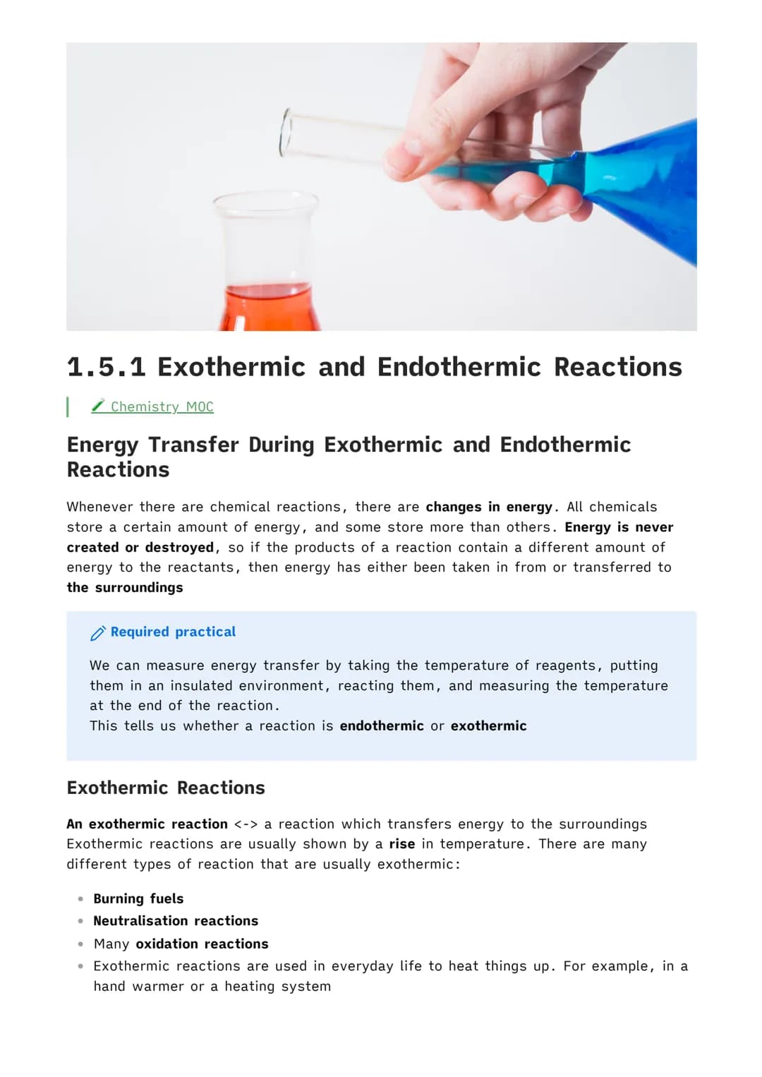 1.5.1 Exothermic and Endothermic Reactions
✓ Chemistry MOC
Energy Transfer During Exothermic and Endothermic
Reactions
Whenever there are ch