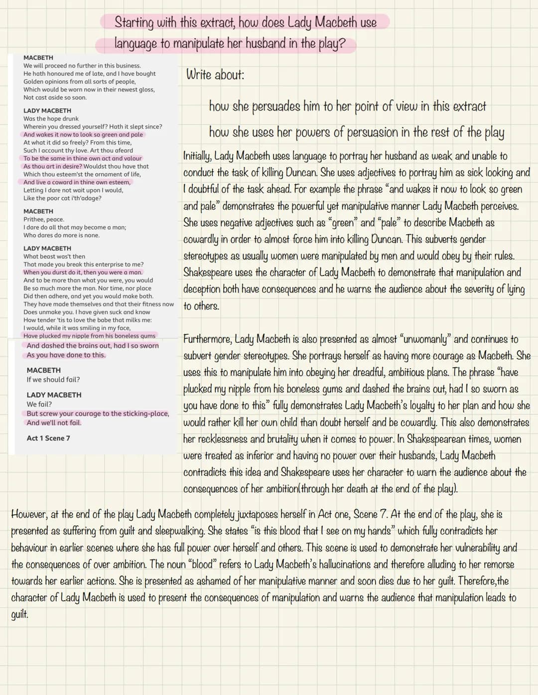 MACBETH
We will proceed no further in this business.
Starting with this extract, how does Lady Macbeth use
language to manipulate her husban