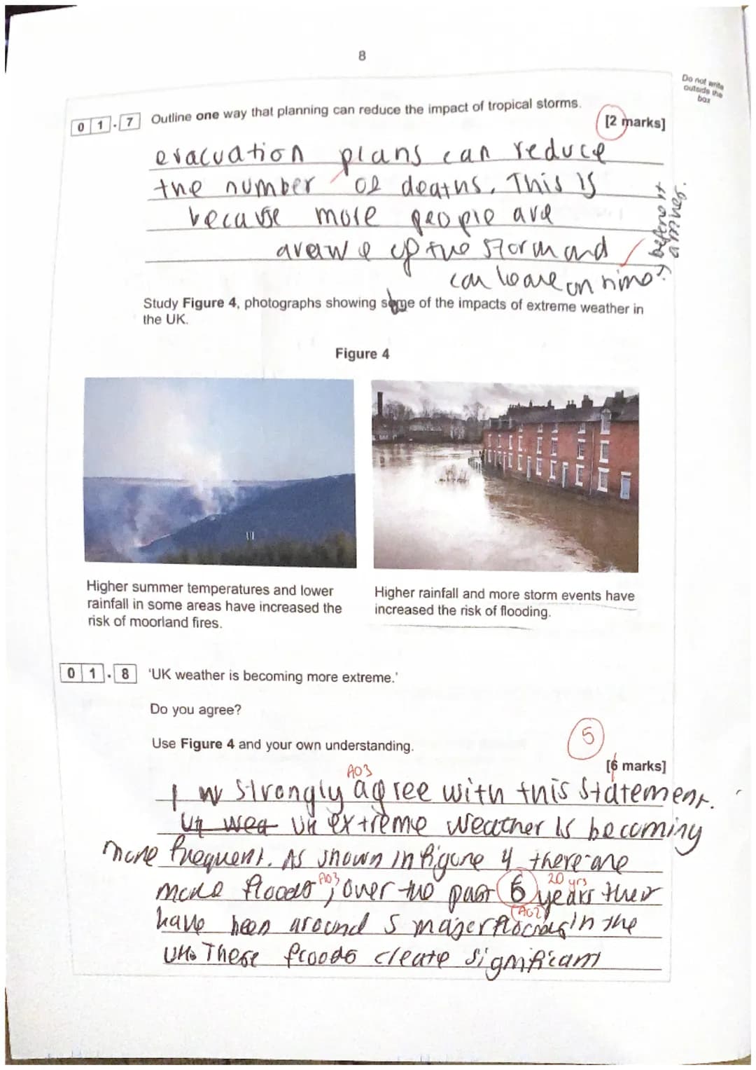 01-7
01 8
8
Outline one way that planning can reduce the impact of tropical storms.
the number
evacuation plans can reduce
of deaths. This i