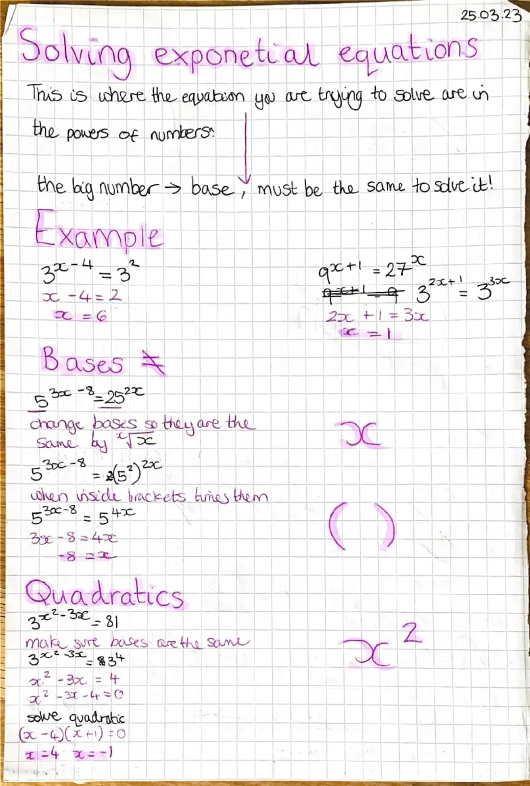 25.03.23
Solving exponetial equations
This is where the equation you are trying to solve are in.
the powers of numbers
the big number base, 