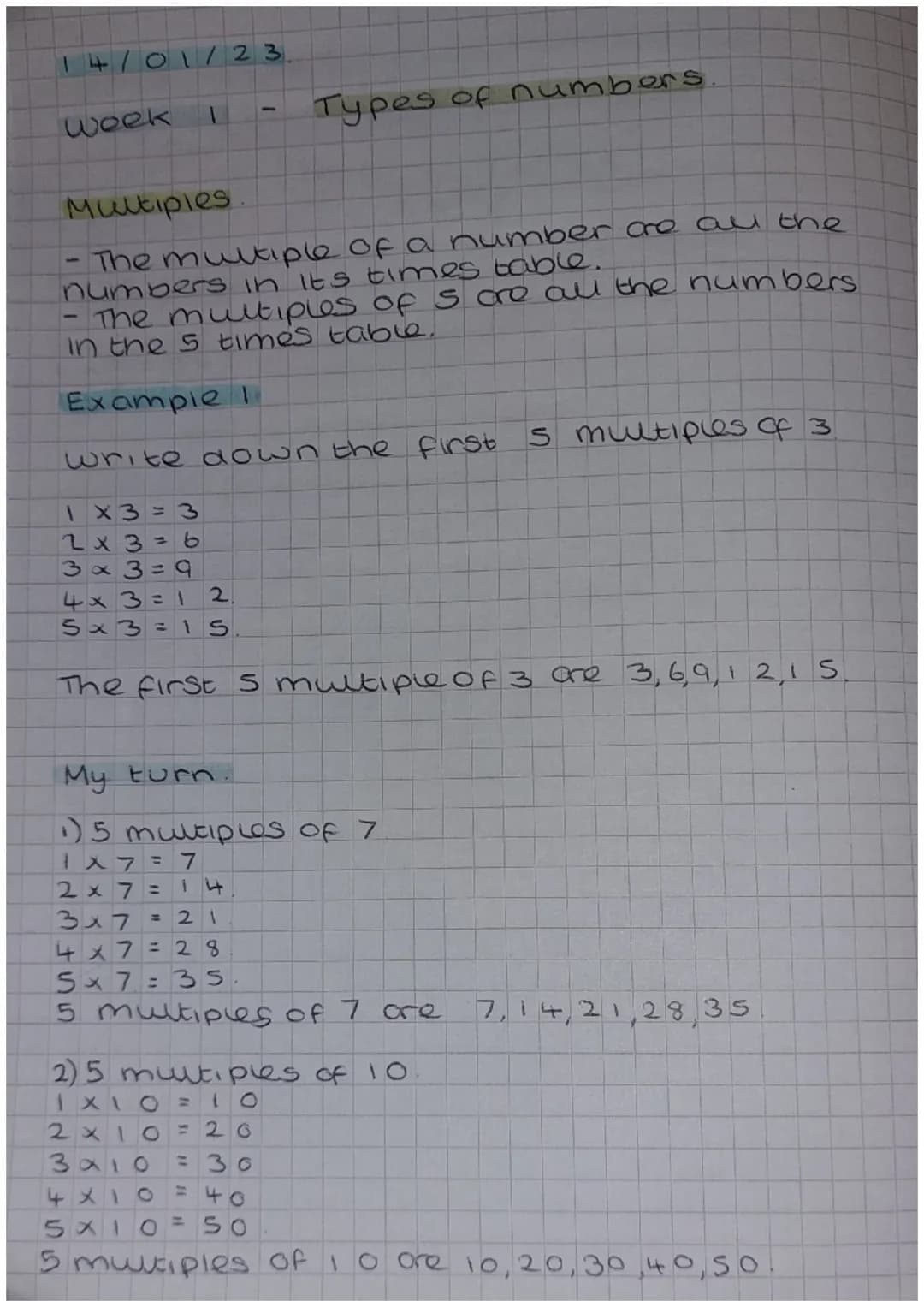 14/01/ 23.
week
Multiples.
The multiple of a number are all the
numbers in its times table.
The multiples of 5 ore all the numbers
in the 5 