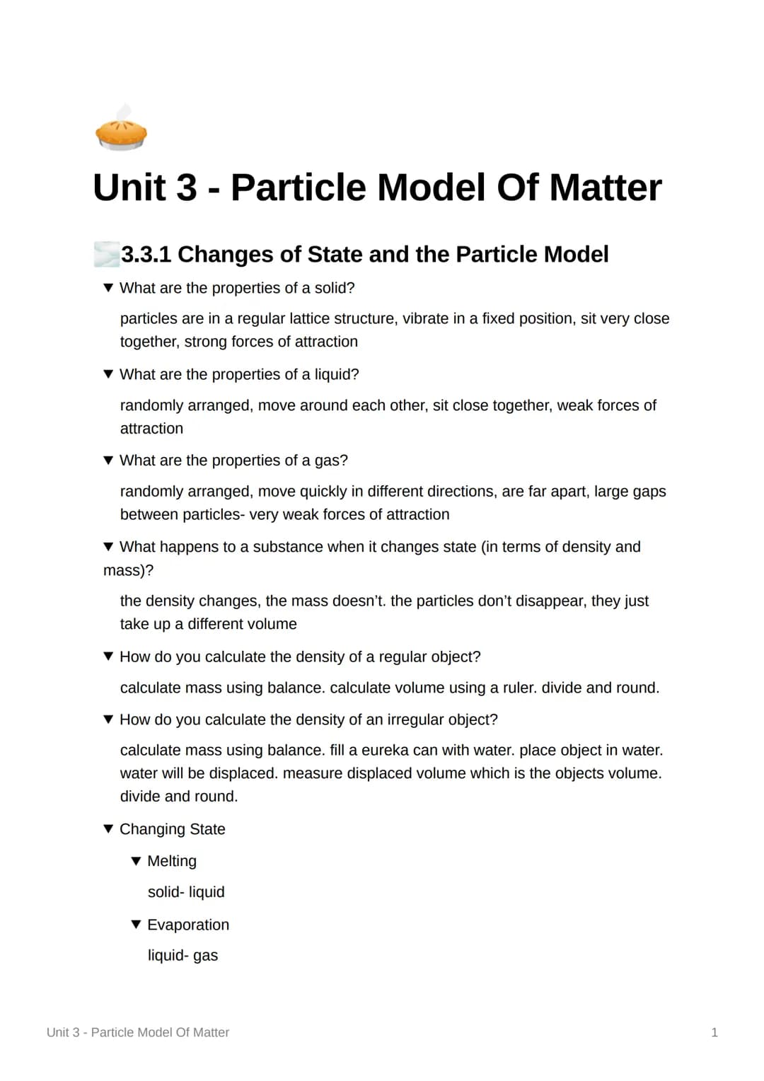 Unit 3 - Particle Model Of Matter
3.3.1 Changes of State and the Particle Model
▼ What are the properties of a solid?
particles are in a reg