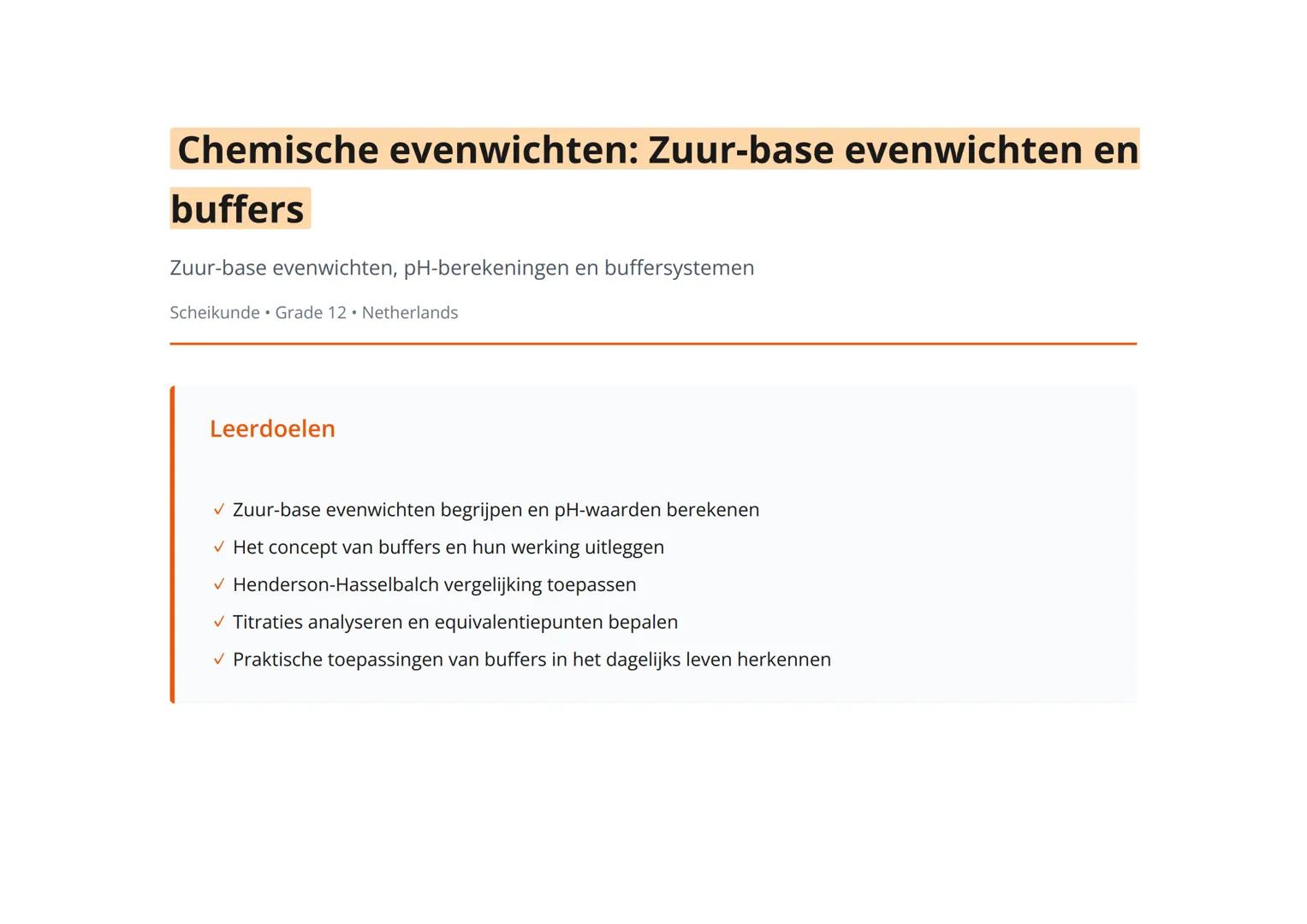 Chemische evenwichten: Zuur-base evenwichten en
buffers
Zuur-base evenwichten, pH-berekeningen en buffersystemen
Scheikunde • Grade 12 • Net