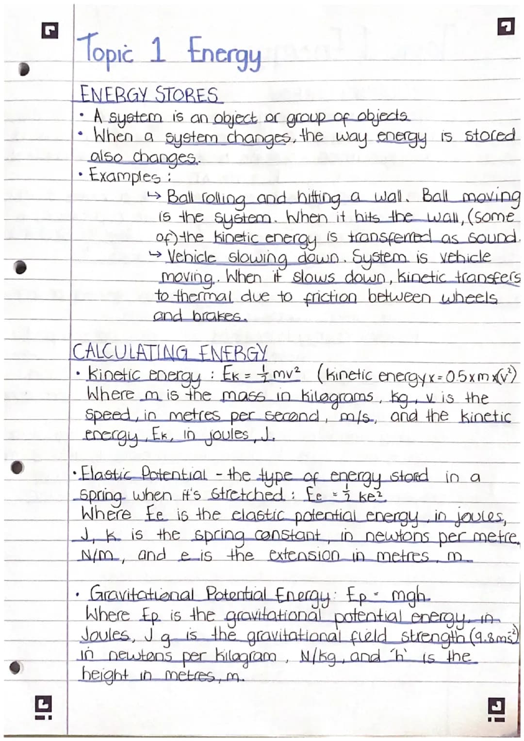 r
!G
Topic 1 Energy
ENERGY STORES
A system is an object or group of objects.
• When a system changes, the way energy is stored
also changes.