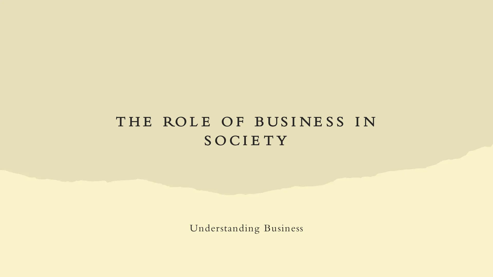 Business
UNDERSTANDING BUSINESS
\/ THE ROLE OF BUSINESS IN
SOCIETY
Understanding Business. WHAT IS A BUSINESS ?
• Business > An organisation