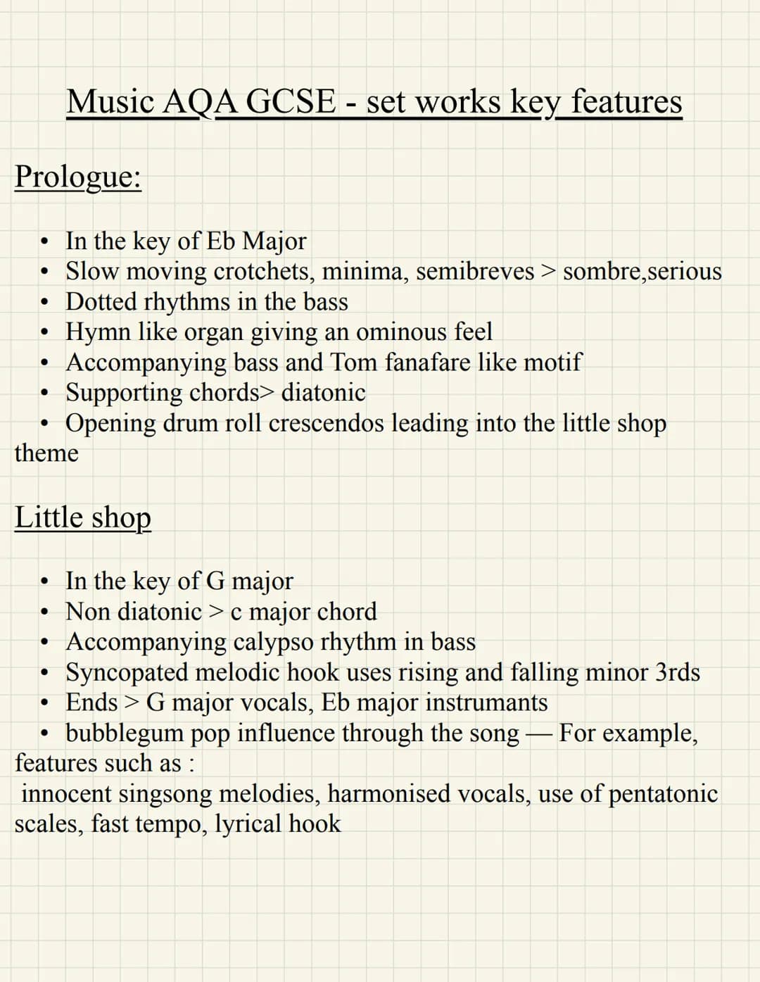Prologue:
●
●
●
theme
●
Music AQA GCSE - set works key features
Little shop
●
• In the key of G major
Non diatonic > c major chord
Accompany