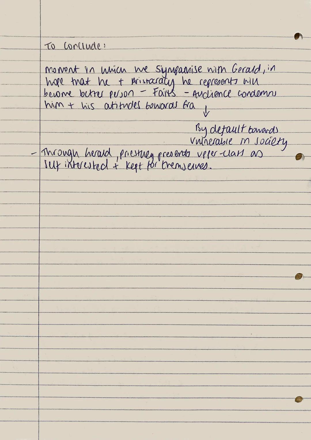 1
Gerald Croft.
Context:
- Priestleys tool to reveal the flows of upper classes.
Represents - Aristocracy hender roles.

↳ 1912 exploited wo